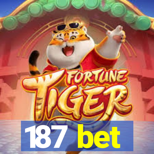 187 bet